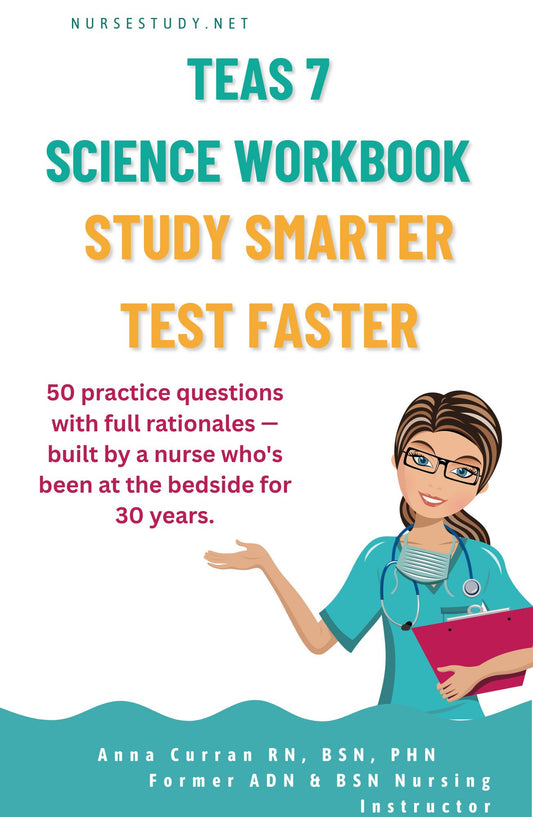 TEAS 7 Science Workbook | 50 Practice Questions & Rationales | ATI TEAS Study Guide PDF for Nursing School Applicants